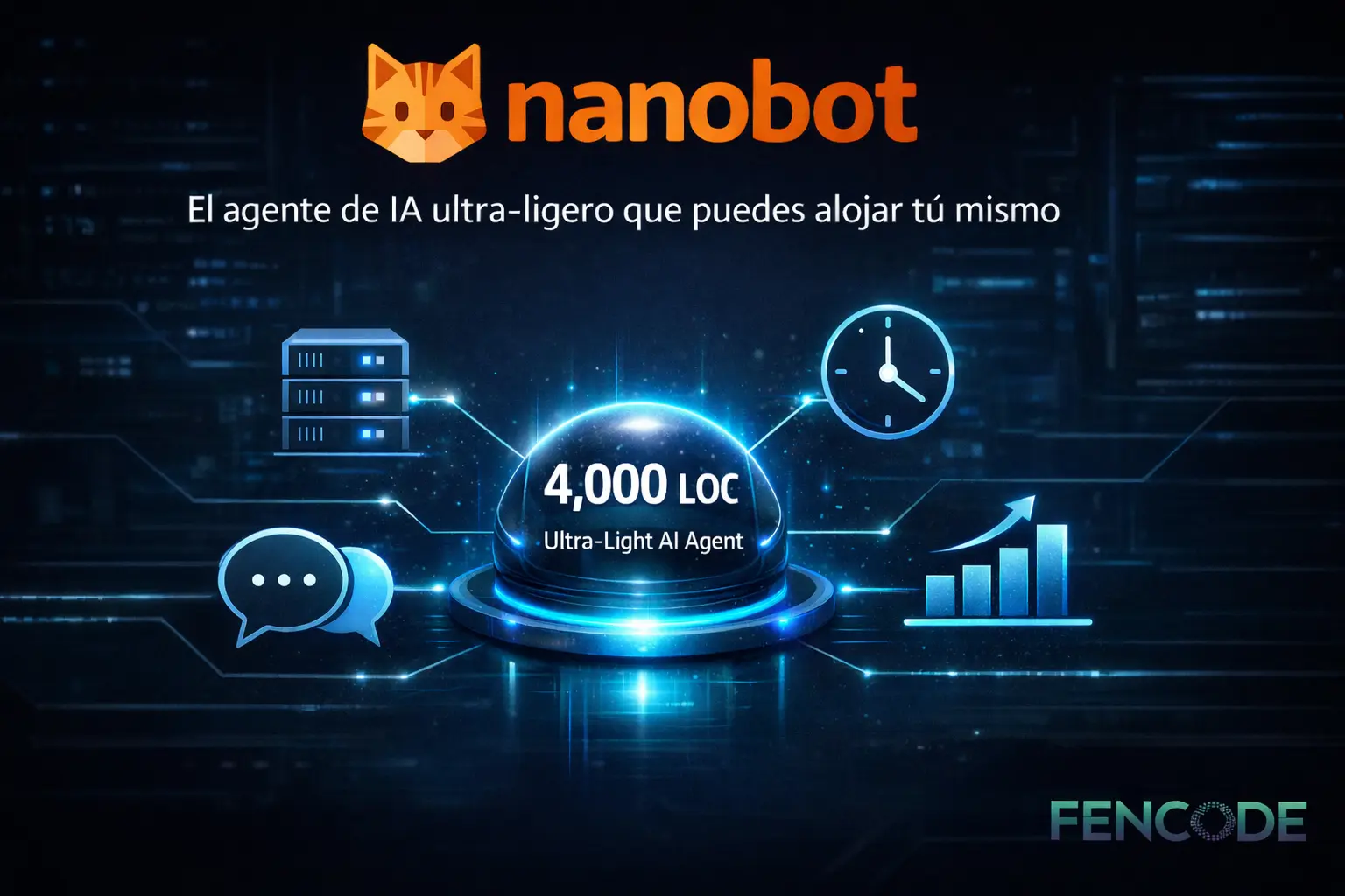 Nanobot: el agente de IA ultra-ligero que puedes alojar tú mismo (y lo que puede hacer por tu empresa hoy)